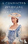 Weimer, Denise - A Conflicted Betrothal