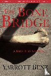 Benz, Yarrott - The Bone Bridge