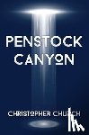 Church, Christopher - Penstock Canyon