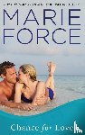 Force, Marie - Chance for Love