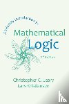 Leary, Christopher C, Kristiansen, Lars - A Friendly Introduction to Mathematical Logic