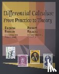 Rogers, Robert - Differential Calculus: From Practice to Theory