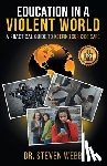 Webb, Steven - Education in a Violent World