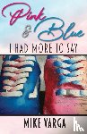 Varga, Mike - Pink & Blue