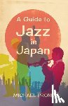 Pronko, Michael - A Guide to Jazz in Japan