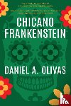 Olivas, Daniel A. - Chicano Frankenstein