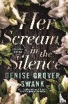 Grover Swank, Denise - Her Scream in the Silence