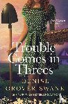 Grover Swank, Denise - Trouble Comes in Threes