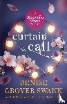 Grover Swank, Denise - Curtain Call