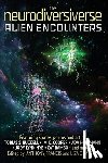  - The Neurodiversiverse - Alien Encounters