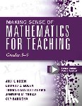 Dixon, Juli K. - Making Sense of Mathematics for Teaching, Grades 3-5: (Learn and Teach Concepts and Operations with Depth: How Mathematics Progresses Within and Acros