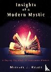 Roads, Michael J - Insights of a Modern Mystic