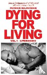 Kilpatrick, Patrick - Dying for a Living