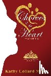 Miller, Kathy Collard - Choices Of The Heart