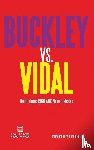 Buckley, William F, Vidal, Gore - Buckley vs. Vidal