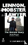 Bergen, Jay - Lennon, the Mobster & the Lawyer