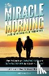 Corder, Honoree - The Miracle Morning for Transforming Your Relationship: How to Create an Unshakable LOVE and Unleashed PASSION that Lasts a Lifetime!