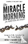 David, Anna - The Miracle Morning for Addiction Recovery: Letting Go of Who You've Been for Who You Can Become