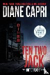 Capri, Diane - Ten Two Jack Large Print Edition