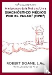 Doane, Robert - Diagnóstico Médico por el Pulso® (MPD®)