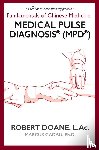 Doane, Robert - Medical Pulse Diagnosis® (MPD®)
