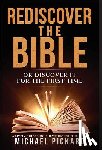 Pickard, Michael - Rediscover The Bible