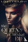 Thalassa, Laura - The Queen of All that Dies