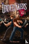 Drago, Ty - The Undertakers: End of the World