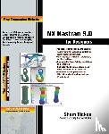 Purdue Univ, Sham Tickoo - NX NASTRAN 90 FOR DESIGNERS