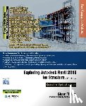 Purdue Univ, Sham Tickoo - Exploring Autodesk Revit 2018 for Structure