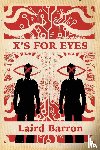 Barron, Laird - X's For Eyes