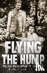 Dominick, Alexander S. - Flying the Hump: The War Diary of Peter H. Dominick