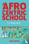 Dove, Nah - The Afrocentric School [a blueprint]