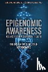 Cooke, Benson George - Epigenomic Awareness as a Key to Black Mental Health: The Disruptive Effects of Not Knowing: The Disruptive Effects of Not Knowing