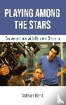 Chazelle, Damien, Réra, Nathan - Playing Among the Stars