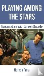 Chazelle, Damien, Réra, Nathan - Playing Among the Stars