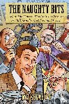 Segaloff, Nat - The Naughty Bits