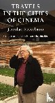 Rosenbaum, Jonathan, Khoshbakht, Ehsan - Travels in the Cities of Cinema
