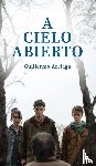Arriaga, Guillermo - A Cielo Abierto