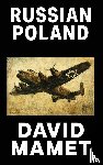 Mamet, David - Russian Poland