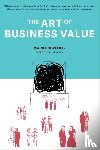 Schwartz, Mark - The Art of Business Value