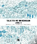 Talk To Me In Korean - Talk To Me In Korean Level 1