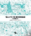 Talk To Me In Korean - Talk To Me In Korean Level 2