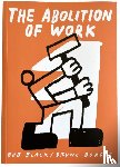 Black, Bob - The Abolition Of Work