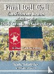 Sokolosky, Wade - Final Roll Call Confederate Losses during the 1865 Carolinas Campaign