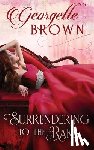 Brown, Georgette - Surrendering to the Rake