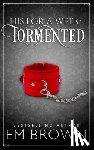 Brown, Em - Tormented: A Billionaire Auction Romance