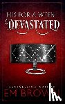 Brown, Em - Devastated: A Billionaire Auction Romance