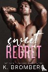 Bromberg, K - Sweet Regret