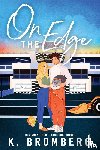 Bromberg, K. - On the Edge